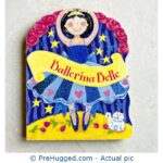 Ballerina Belle Board Book