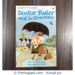 Doctor Foster Went to Gloucester: Usborne First Reading Level 2