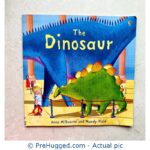 The Dinosaur by Anna Milbourne