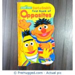 Sesame Street - Bert & Ernie's First Book of Opposites