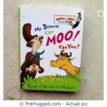 Mr. Brown Can Moo! Can You? By Dr. Seuss