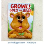 Growl goes the Bear Board Book