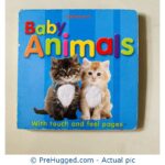 Baby Animals with Touch and Feel