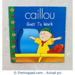 Caillou Goes to Work - Paperback book