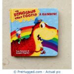 The Dinosaur that Pooped a Rainbow!: A Colours