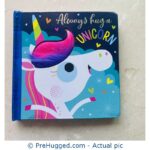 Always Hug a Unicorn Board book