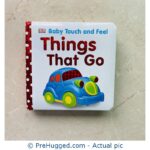 Baby Touch and Feel: Things That Go Board book