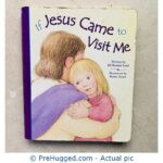 If Jesus Came to Visit Me Board book