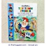 Toy Town Stories - Big-Ears And The Naughty Trick - Enid Blyton