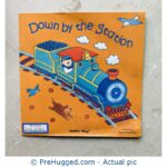 Down by the Station (Classic Books With Holes) - Big Size