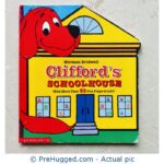 Clifford's SCHOOLHOUSE - Lift the Flap book