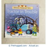 Usborne Farmyard Tales - Tractor in Trouble
