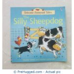 Usborne Farmyard Tales The Silly Sheepdog