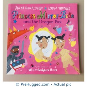 Princess Mirror-Belle and the Dragon Pox By Julia Donaldson