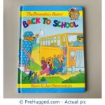 The Berenstain Bears Back to School