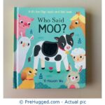 Who Said MOO? A lift-the-flap touch and feel book