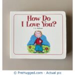 How Do I Love You? By P. K. Hallinan