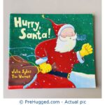 Hurry Santa! By Julie Sykes Tim Warnes