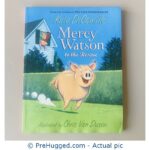 Mercy Watson to the Rescue