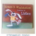 Howard B. Wigglebottom Learns to Listen