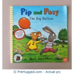 Pip And Posy The Big Balloon