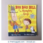 Big Bad Bill On The Naughty Step