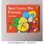 Spot Loves His Friends