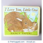I Love You Little One by Nancy Tafuri