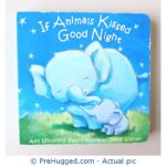 If Animals Kissed Good Night