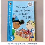 You Won't Like This Present As Much As I Do - Charlie and Lola