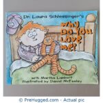 Why Do You Love Me? by Laura Schlessinger