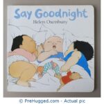 Say goodnight by Helen Oxenbury