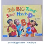 26 Big Things Small Hands Do