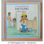 A children's Book About Tattling By Joy Berry
