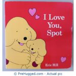 I Love You Spot Eric Hill