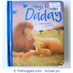 Hugs For Daddy