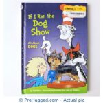 If I Ran The Dog Show All About DOGS