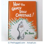 How The Grinch Stole Christmas! by Dr. Seuss