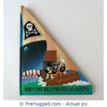 When The Wild Pirates Go Sailing: Pop-Up Book
