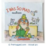 I Was So Mad By Mercer Mayer