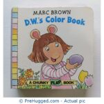 Marc Brown D.W.'s Color Book A Chunky Flap Book
