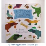 Hot Dog Cold Dog Frann Preston-Gannon (Big Board Book)