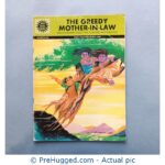 Amar Chitra Katha - The Greedy Mother-In-Law: Panchatantra Tales That Counsel and Caution