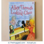 Alice Through Looking-Glass Based On The Story By Lewis Carroll - Usborne Young Reading