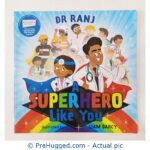 Dr Ranj A Superhero Like You
