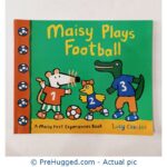 Maisy Plays Football Lucy Cousins