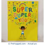 Super Duper You By Sophy Henn
