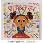 Are You Eating Candy Without Me? (Harpercollins)