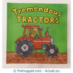 Tremendous Tractors By Tony Mitton And Ant Parker