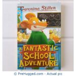 Fantastic School Adventure - Geronimo Stilton